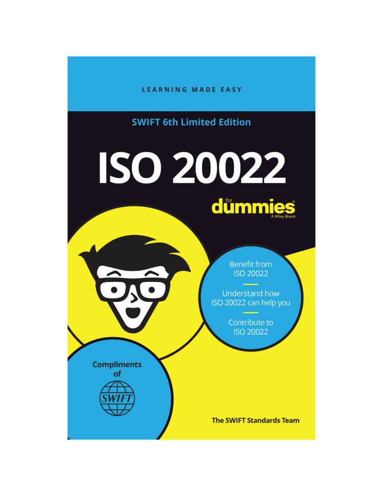 ISO20022 For Dummies SWIFT 6th Limited Edition